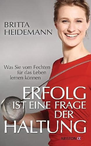 Erfolg ist eine Frage der Haltung: Was Sie vom Fechten für das Leben lernen können