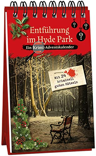 Entführung im Hyde Park: Ein Krimi-Adventskalender mit 24 kriminell guten Rätseln (Inspector Morrissey ermittelt)