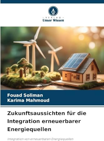 Zukunftsaussichten für die Integration erneuerbarer Energiequellen: Integration von erneuerbaren Energiequellen