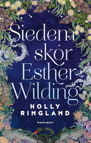 Siedem skór Esther Wilding