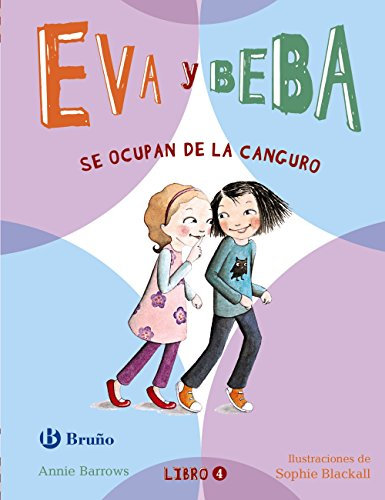 Eva y beba se ocupan de la canguro/ Ivy and Bean Take Care of The Babysitter (Eva Y Beba / Ivy and Bean, 4)