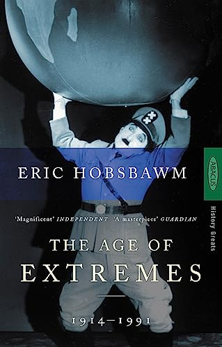 Age of Extremes: The Short Twentieth Century 1914-1991