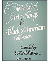 Anthology of Art Songs by Black American Composers: Voice and Piano