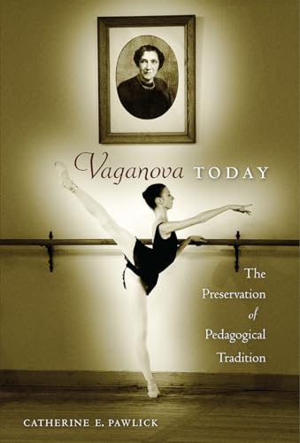 Vaganova Today: The Preservation of Pedagogical Tradition