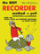 The Best Recorder Method - Yet!.