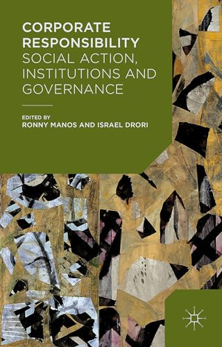 Corporate Responsibility: Social Action, Institutions and Governance