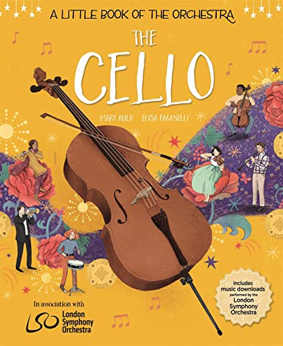 The Cello (A Little Book of the Orchestra)