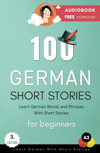 100 German Short Stories For Beginners Learn German With Short Stories: Audiobook Free Download (Deutsch Lernen)