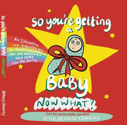 So you're getting a Baby NOW WHAT?: 4 (The Dempsey Diaries)