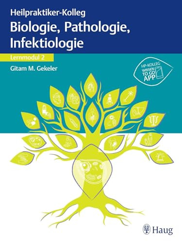 Heilpraktiker-Kolleg - Biologie, Pathologie, Infektiologie – Lernmodul 2