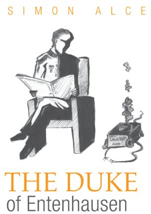 The Duke of Entenhausen: & 11 more short stories about economists, lovers and even normal people