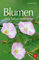Blumen nach Farben bestimmen (BLV Naturführer)