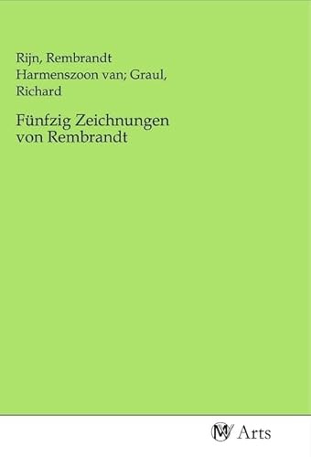 Fünfzig Zeichnungen von Rembrandt