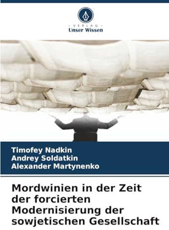 Mordwinien in der Zeit der forcierten Modernisierung der sowjetischen Gesellschaft