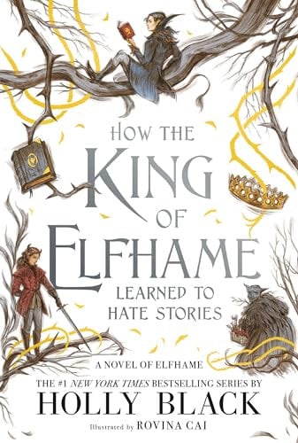 How the King of Elfhame Learned to Hate Stories (Folk of the Air)