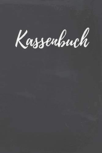 Kassenbuch: Einnahmen-Ausgaben Buch für Selbständige, Kleinunternehmer oder Vereine | Mit übersichtlicher Tabelle