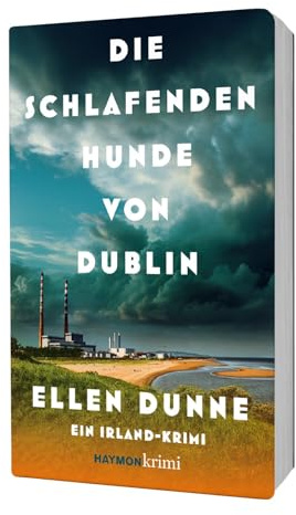 Die schlafenden Hunde von Dublin: Ein Irland-Krimi (HAYMON TASCHENBUCH)