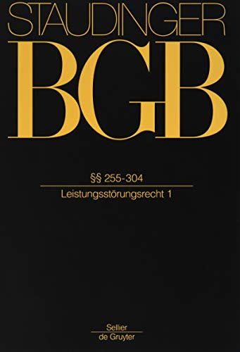 §§ 255-304: (Leistungsstörungsrecht 1) (Recht der Schuldverhältnisse, Band 1)