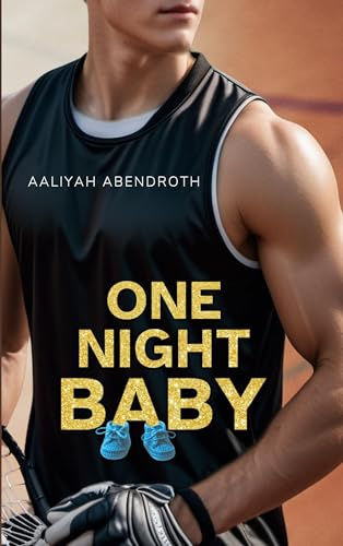 One Night Baby: Eine Young Adult Romance auf Deutsch für alle, die gern Sport Liebesromane lesen (Second Chance For Love)