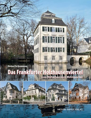 Das Frankfurter Holzhausenviertel vom Weiherhaus zum Wohnquartier