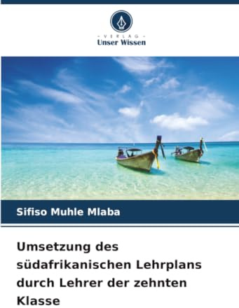 Umsetzung des südafrikanischen Lehrplans durch Lehrer der zehnten Klasse