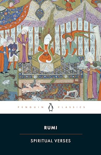 Spiritual Verses: The First Book of the Masnavi-ye Ma'navi (Penguin Classics)