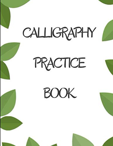 Calligraphy Practice book: Handlettering workbook