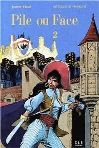 Pile ou Face, méthode de français, niveau 2. Le livre de l'élève