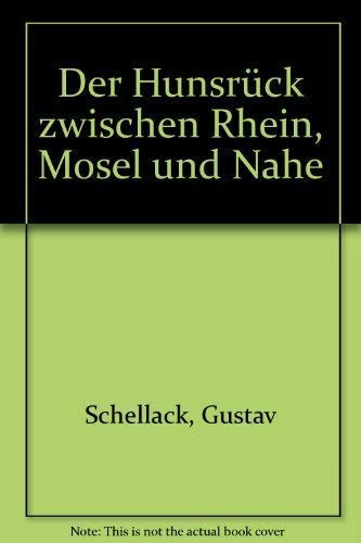 Der Hunsrück zwischen Rhein, Mosel und Nahe