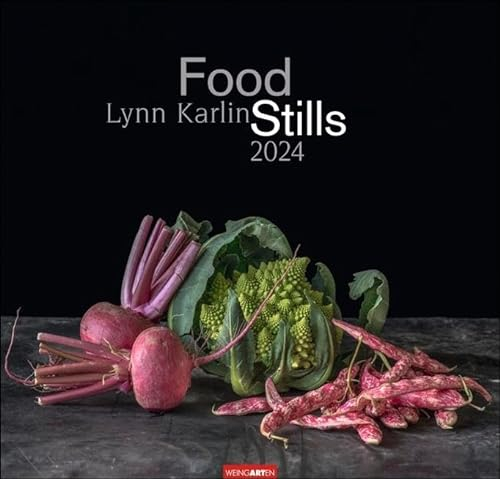 Food Stills - Lynn Karlin Kalender 2024. Fotokunst-Kalender, nachempfunden den Stillleben der großen Meister. Großer Food-Wandkalender für Küche oder Esszimmer