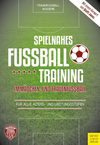Spielnahes Fußballtraining im Mädchen- und Frauenfußball