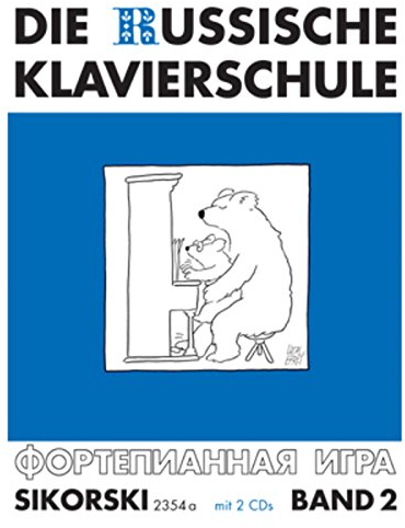 Die Russische Klavierschule, Band 2, (inkl. 2 CDs): Band 2. Mit Doppel-CD (Einspielungen). Band 2. Klavier.