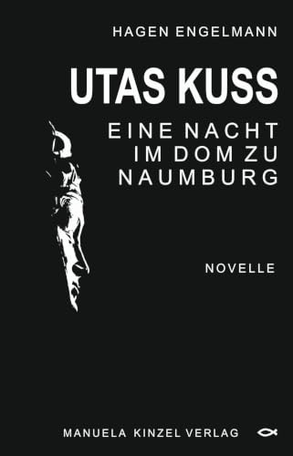 Utas Kuss: Eine Nacht im Dom zu Naumburg