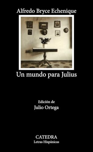 Un mundo para Julius (Letras Hispánicas)