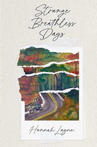 Strange Breathless Days (Lift Bridge, Band 1)