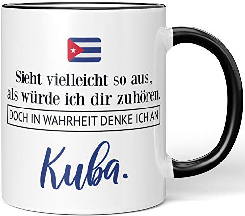 JUNIWORDS Tasse, Sieht vielleicht so aus, als würde ich dir zuhören. Doch in Wahrheit denke ich an Kuba (1001367), Wähle Farbe, Schwarz