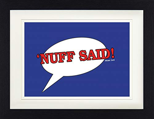 1art1 Comics Poster Nuff Said, Stan Lee Zitat Gerahmtes Bild Mit Edlem Passepartout | Wand-Bilder | Im Bilderrahmen 40x30 cm