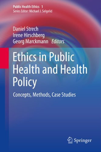 Ethics in Public Health and Health Policy: Concepts, Methods, Case Studies (Public Health Ethics Analysis Book 1) (English Edition)