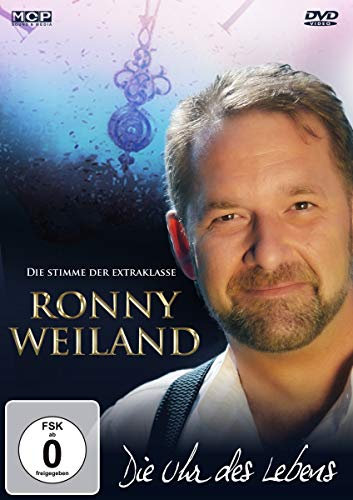 Ronny Weiland - Die Uhr des Lebens - Die Stimme der Extraklasse