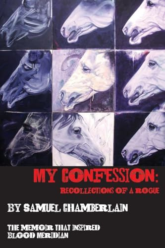 My Confession: Recollections of a Rogue