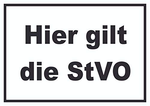 Hier Gilt die StVO Schild A0 (841x1189mm)