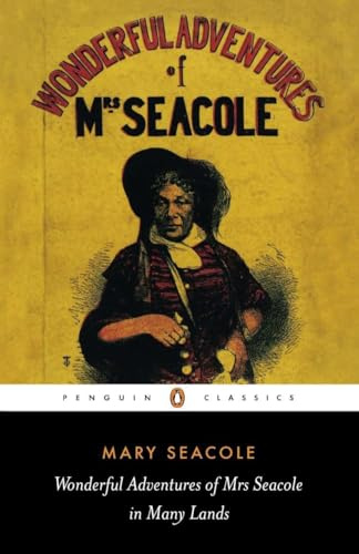 Wonderful Adventures of Mrs Seacole in Many Lands (Penguin Classics)