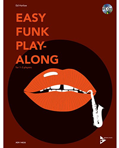 Easy Funk Play-Along: An easy way to improvise with 10 great tunes. 1-4 Tenor-Saxophone. (Play-Along Groove Collection)