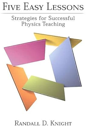 Five Easy Lessons: Strategies for Successful Physics Teaching