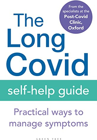 The Long Covid Self-Help Guide: Practical Ways to Manage Symptoms