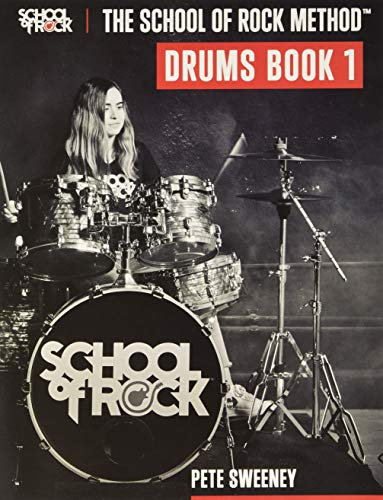 The School of Rock Method - Drums Book 1