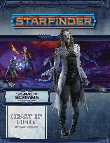Starfinder Adventure Path: Heart of Night (Signal of Screams 3 of 3): Starfinder Adventure Path (Starfinder Adventure Path: Signal of Screams, 12)