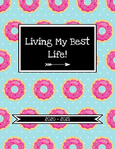 Living My Best Life 2020-2021: 2 Year Diary (Approximate A4 Size)| Week To View 2 Year Calendar Diary And Personal Organiser (With Month To View And Goal Setting Pages)|Pink Blue Donut Design