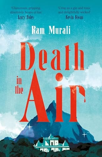 Death in the Air: ONE OF THE BEST MURDER MYSTERIES OF ALL TIME - LUCY FOLEY