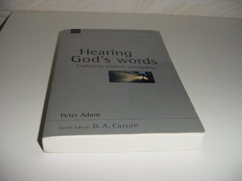 Hearing God's Words: Exploring Biblical Spirituality (New Studies in Biblical Theology)